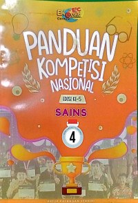 Image of PANDUAN KOMPETISI NASIONAL EDISI KE-5 SAINS: LEVEL 4 (KELAS 7-9 SMP/MTs)